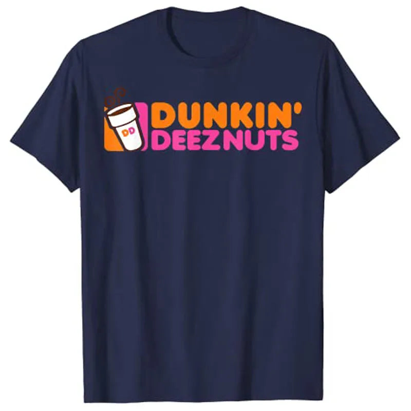 Dunkin' Deez Nuts - Dunkin Deeznuts T-Shirt Aesthetic Clothes Graphic Tee Shirts Tops