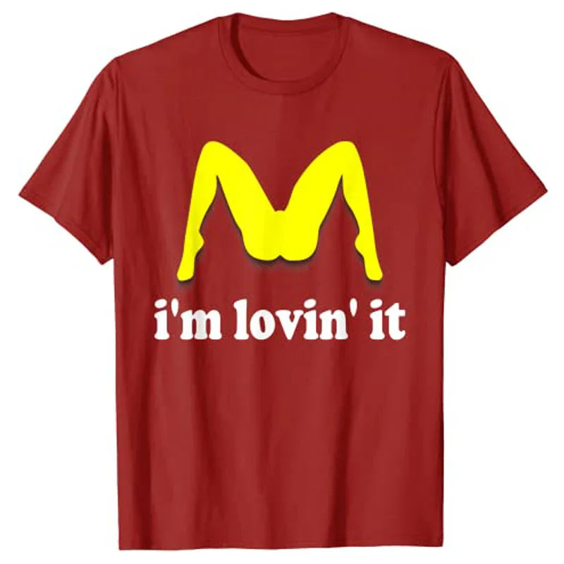 I'm Lovin' It Humorous Offensive Innuendo T-Shirt Humor Funny Graphic Tee Tops Short Sleeve Blouses for Women Men Clothing