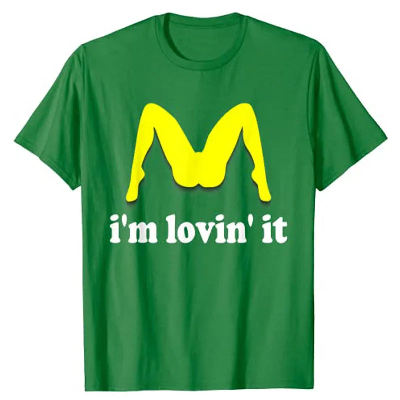 I'm Lovin' It Humorous Offensive Innuendo T-Shirt Humor Funny Graphic Tee Tops Short Sleeve Blouses for Women Men Clothing