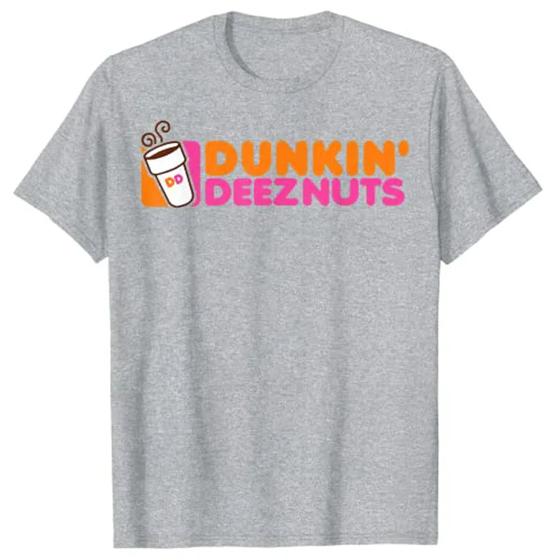 Dunkin' Deez Nuts - Dunkin Deeznuts T-Shirt Aesthetic Clothes Graphic Tee Shirts Tops